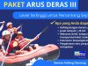 Paket Arus Deras III Paket Arus Deras 3 Banten Rafting Ciberang