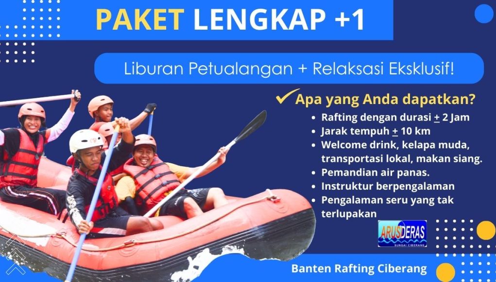 Paket Lengkap Plus 1 Banten Rafting Ciberang Paket Lengkap Plus 1 Banten Rafting Ciberang
