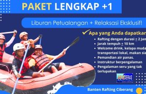 Paket Lengkap +1 Paket Lengkap Plus 1 Banten Rafting Ciberang