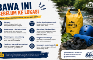 Bawa Ini Sebelum Ke Lokasi Perlengkapan sebelum arung jeram di Banten Rafting